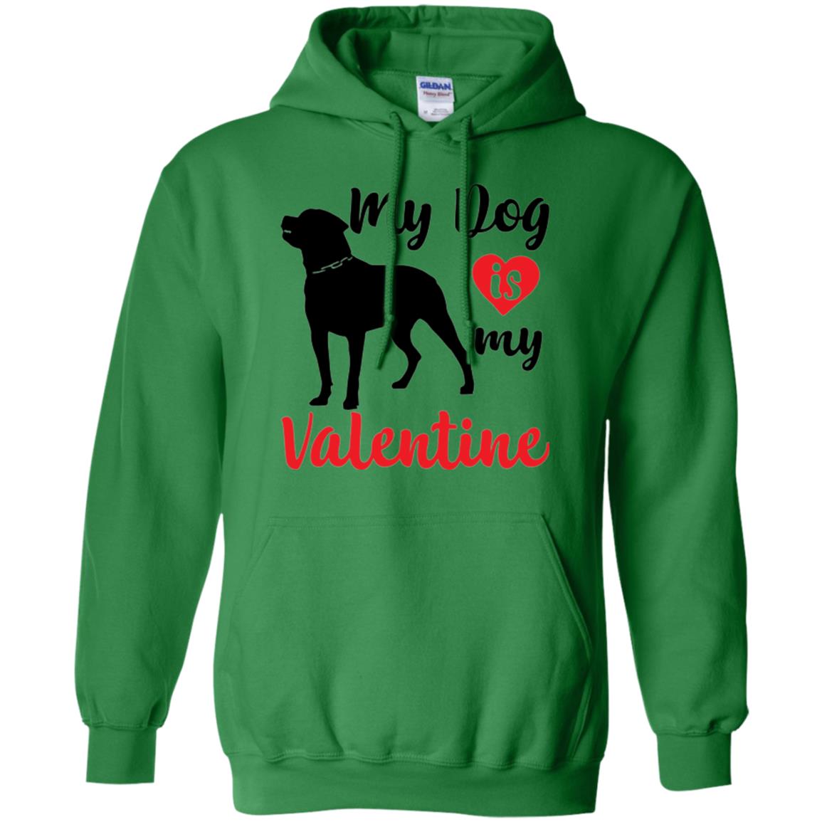Dog Lover T-shirt My Dog Is My Valentine Irish Green