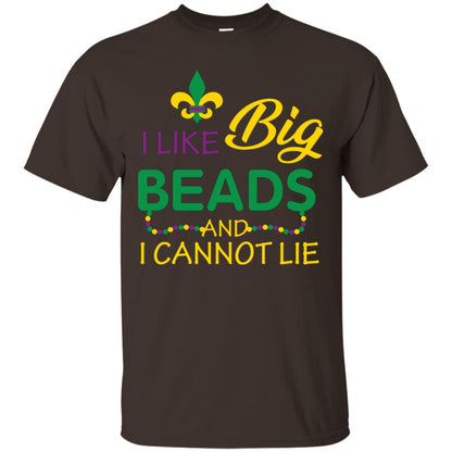 Mardi Gras T-shirt I Like Big Beads And I Cannot Lie Dark Chocolate