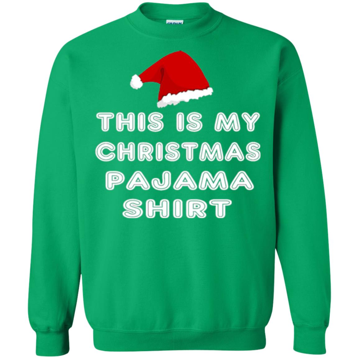 Christmas T-shirt This Is My Christmas Pajama Shirt Irish Green