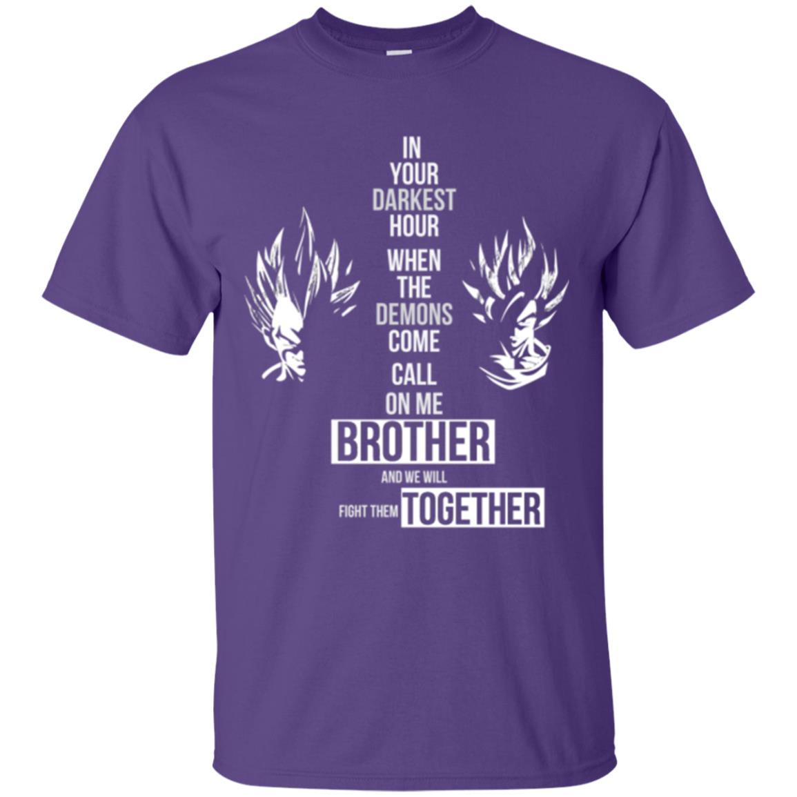 Son Goku T-shirt In Your Darkest Hour When The Demons Come Call On Me Brother Purple