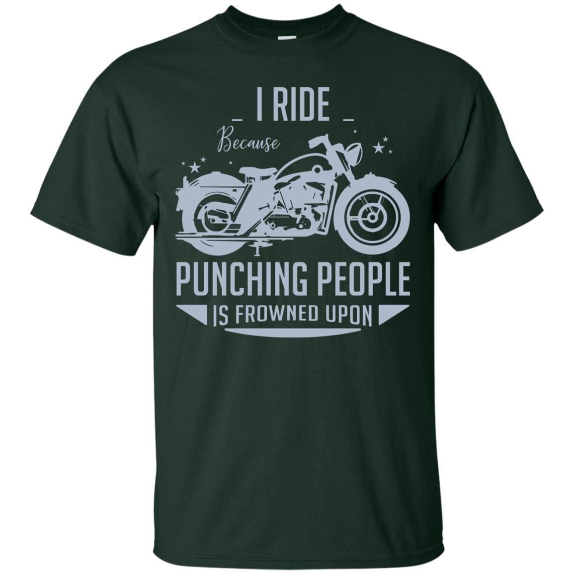 I Ride Because Punching People Is Frowned Upon Riding Lovers Shirt Forest