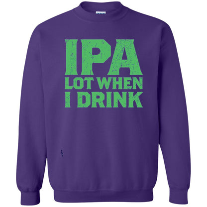 Ipa Lot When I Drink Funny Beer Love St Patrick_s Day T-shirt Purple