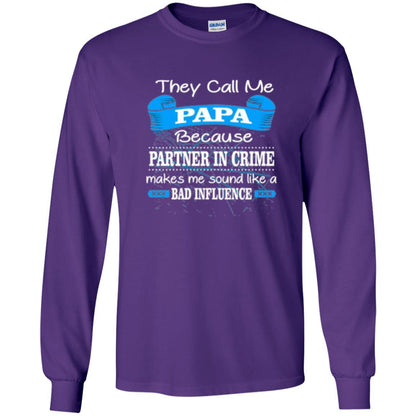 Papa T-shirt Because Partner In Crime Make Bad Influence Purple