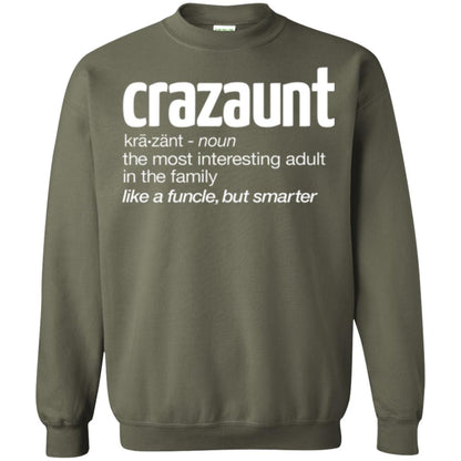 Aunt T-shirt The Most Interesting Adult In The Family Like A Funcle But Smarter Military Green