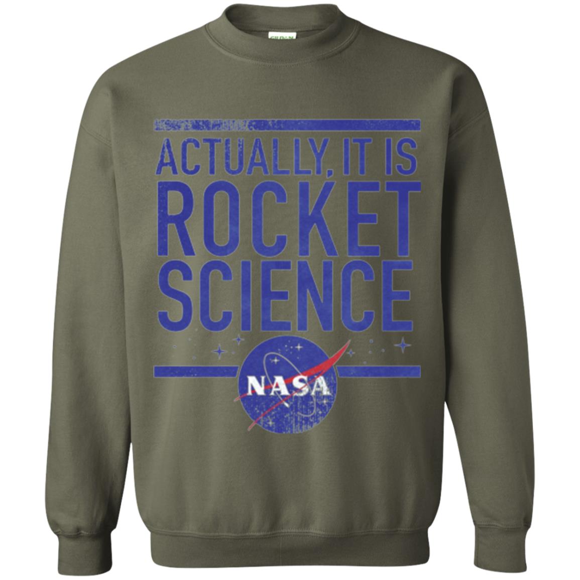 Science T-shirt Actually It Is Rocket Science Graphic Military Green