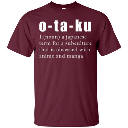 Otaku Definition T-shirt A Japanese Term For A Subculture Maroon