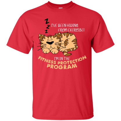 I've Been Hiding From Exercise! I'm In The Fitness Protection Program Shirt Red