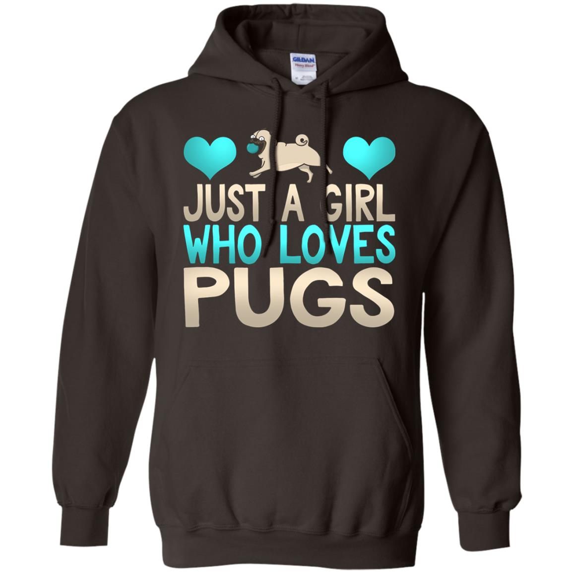 Just A Girl Who Loves Pugs Pup Owner Lover Shirt Dark Chocolate