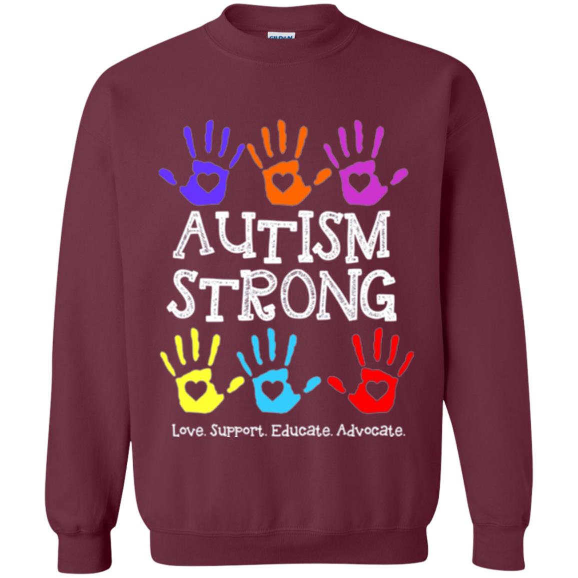 Autism Awareness T-shirt Autism Strong Love Support Educate Advocate Maroon