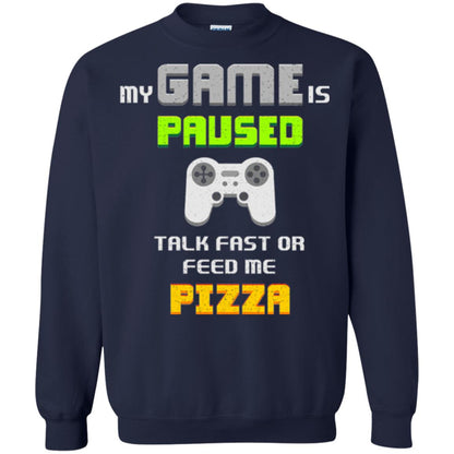My Game Is Paused Talk Fast Or Feed Me Pizza Funny Gamer T-shirt Navy