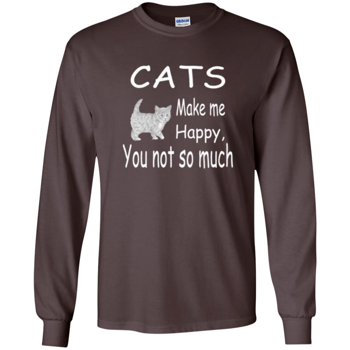 Cat Lover T-shirt Cats Make Me Happy You Not So Much Dark Chocolate