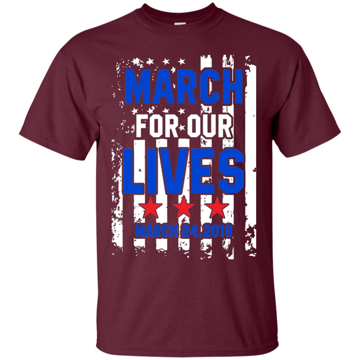 March For Our Lives With American Flag Gun Control T-shirt Maroon