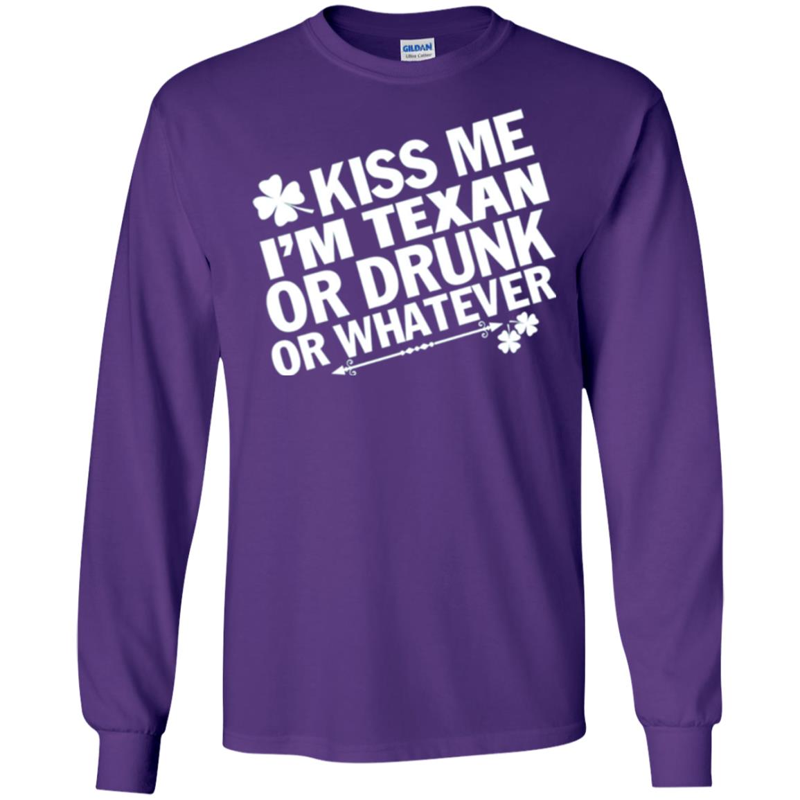 Kiss Me I_m Texan Or Drunk Or Whatever St. Patrick_s Day T-shirt Purple