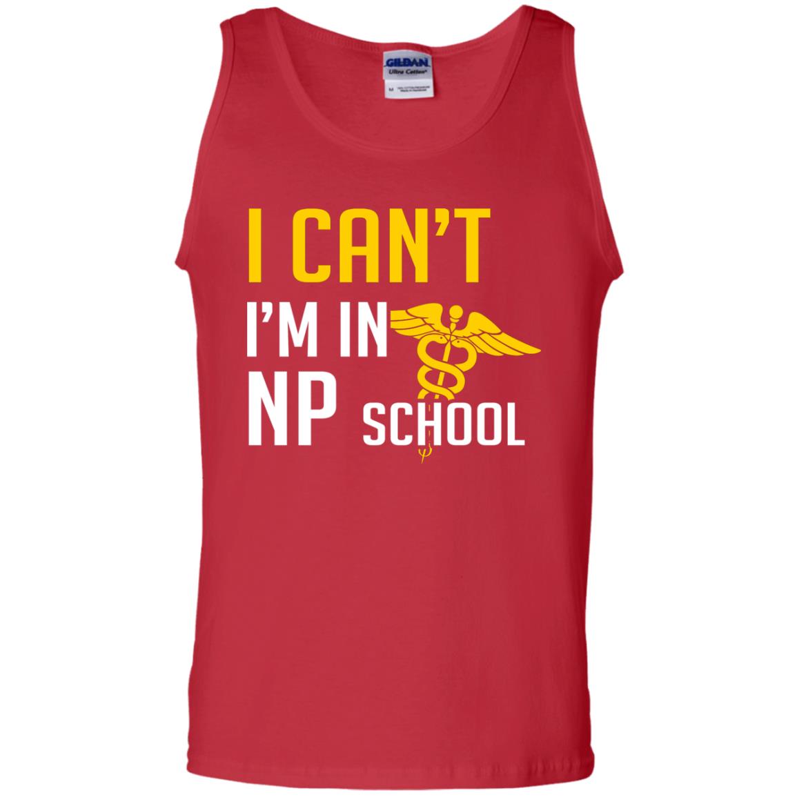 Nurse T-shirt I Can't I'm In Np School Red