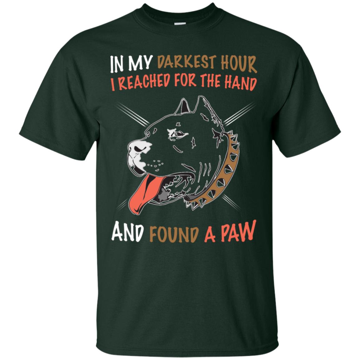 In My Darkness Hour I Reached For The Hand And Found A Paw Shirt Forest