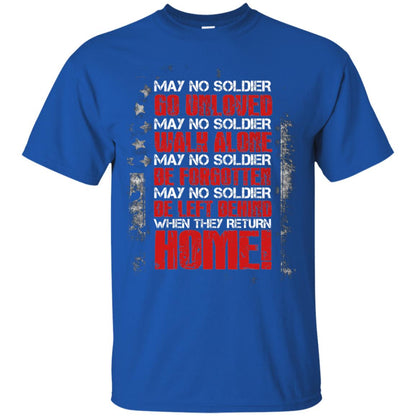 May No Soldier Go Unloved May No Soldier Walk Alone Shirt Royal