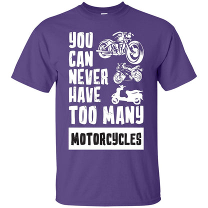You Can Never Have Many Motorcycles Shirt Purple