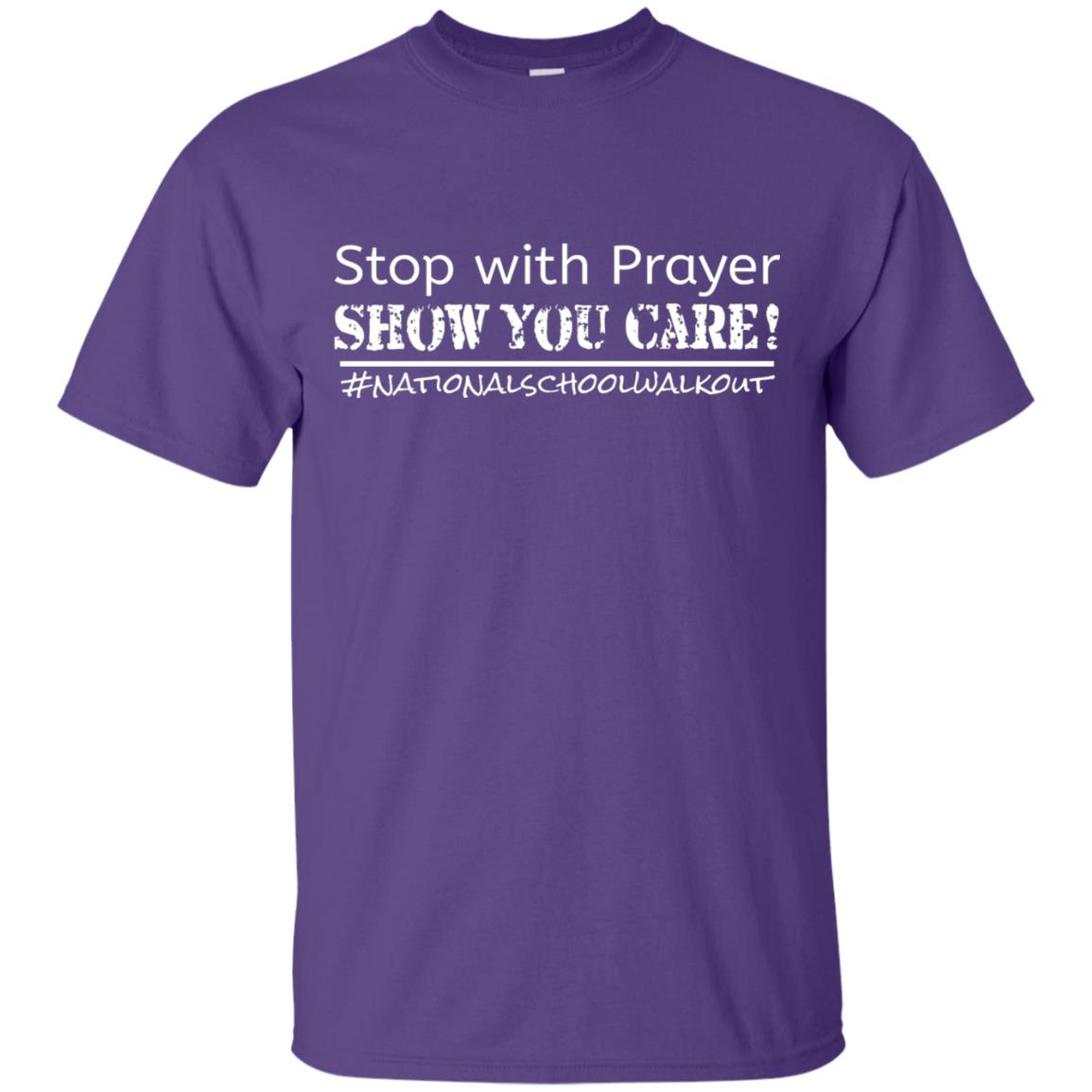 Stop With Prayer Show You Care National Walkout Gun Control T-shirt Purple