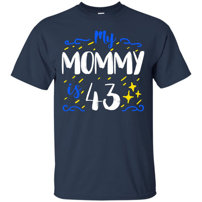My Mommy Is 43 43rd Birthday Mommy Shirt For Sons Or Daughters Navy