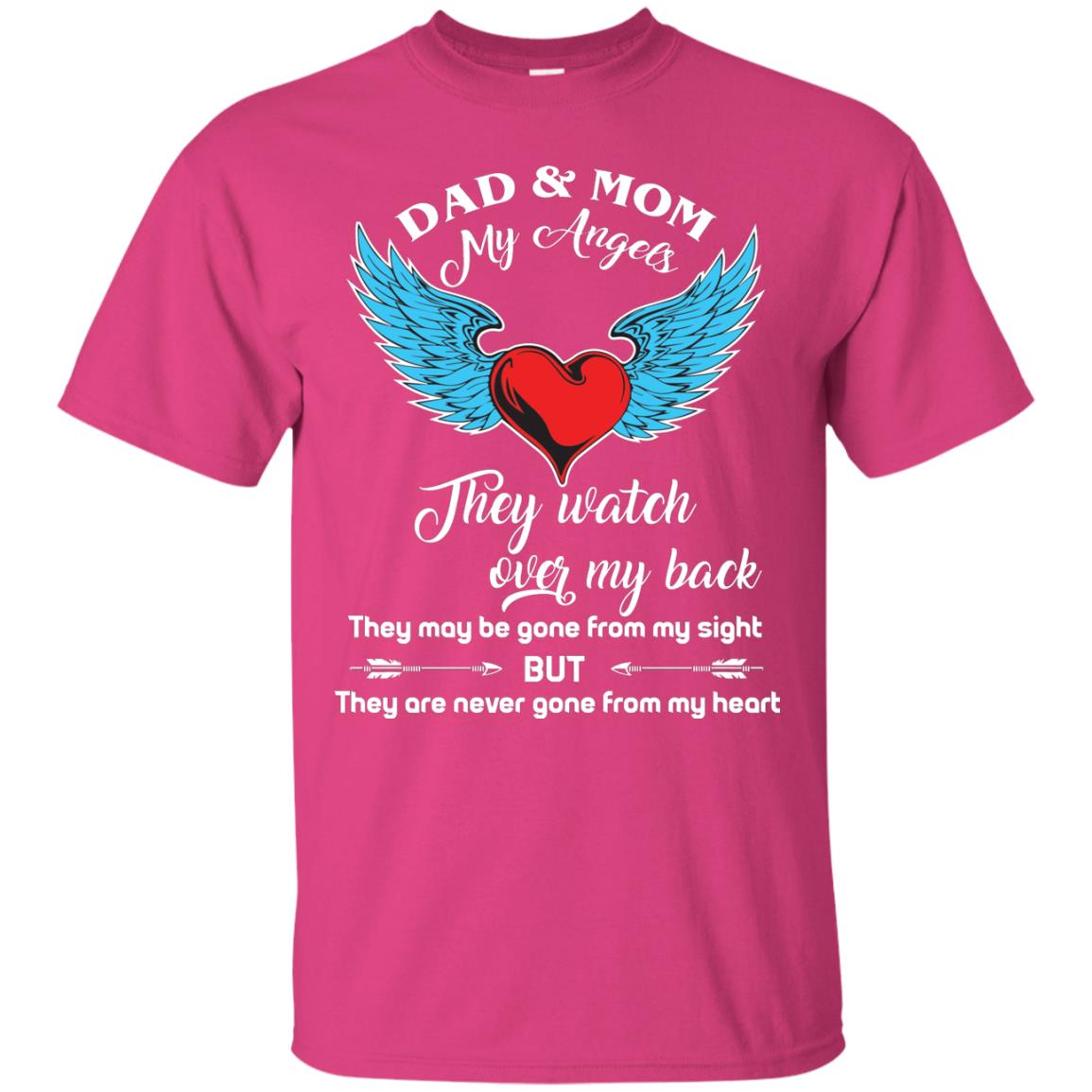 Dad And Mom My Angels They Watch Over My Back Family T-shirt Heliconia
