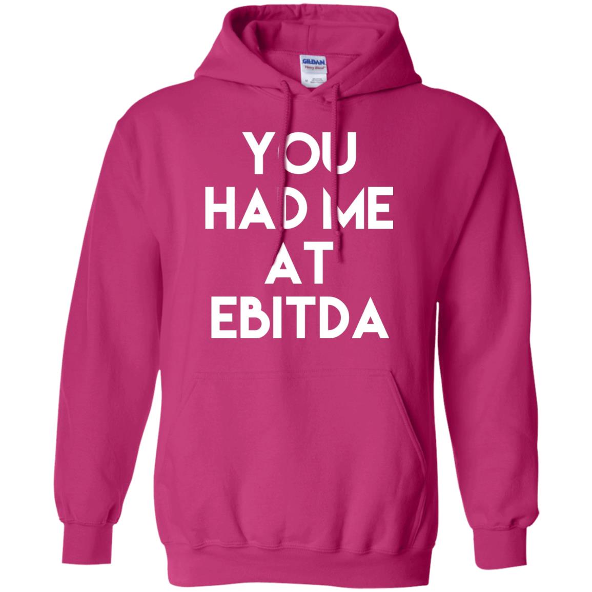 Accounting Cpa T-shirt You Had Me At Ebitda Heliconia