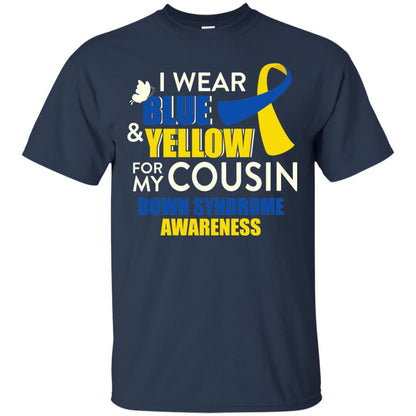 I Wear Blue And Yellow For My Cousin Down Syndrome Shirt Navy