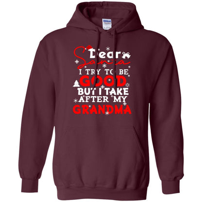 Dear Santa I Try To Be Good But I Take After My Grandma Ugly Christmas Family Matching Shirt Maroon