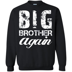 Big Brother Again T-shirt New Baby