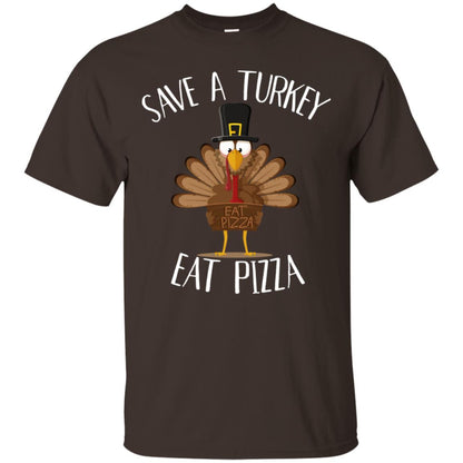 Save A Turkey Eat Pizza Thaksgiving Gift Shirt Dark Chocolate