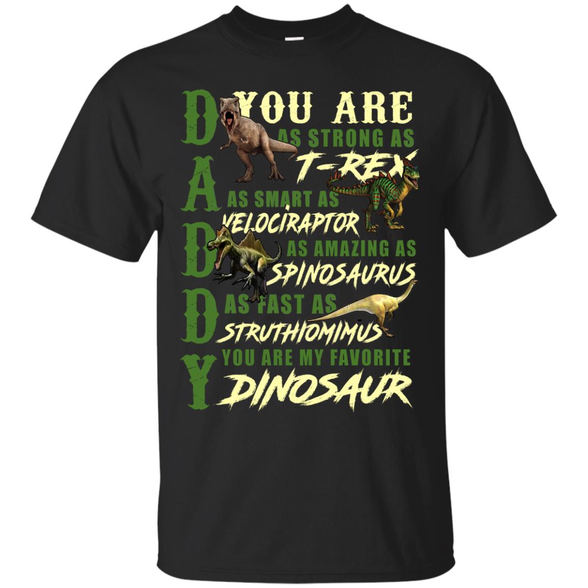 Daddy You Are My Favorite Dinosaur Shirt For Father_s Day Black