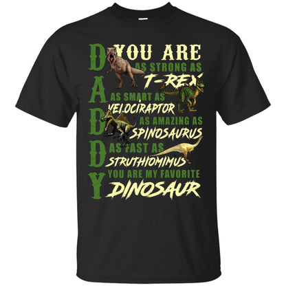 Daddy You Are My Favorite Dinosaur Shirt For Father_s Day Black