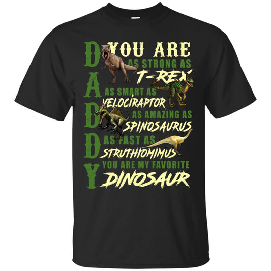 Daddy You Are My Favorite Dinosaur Shirt For Father_s Day Black