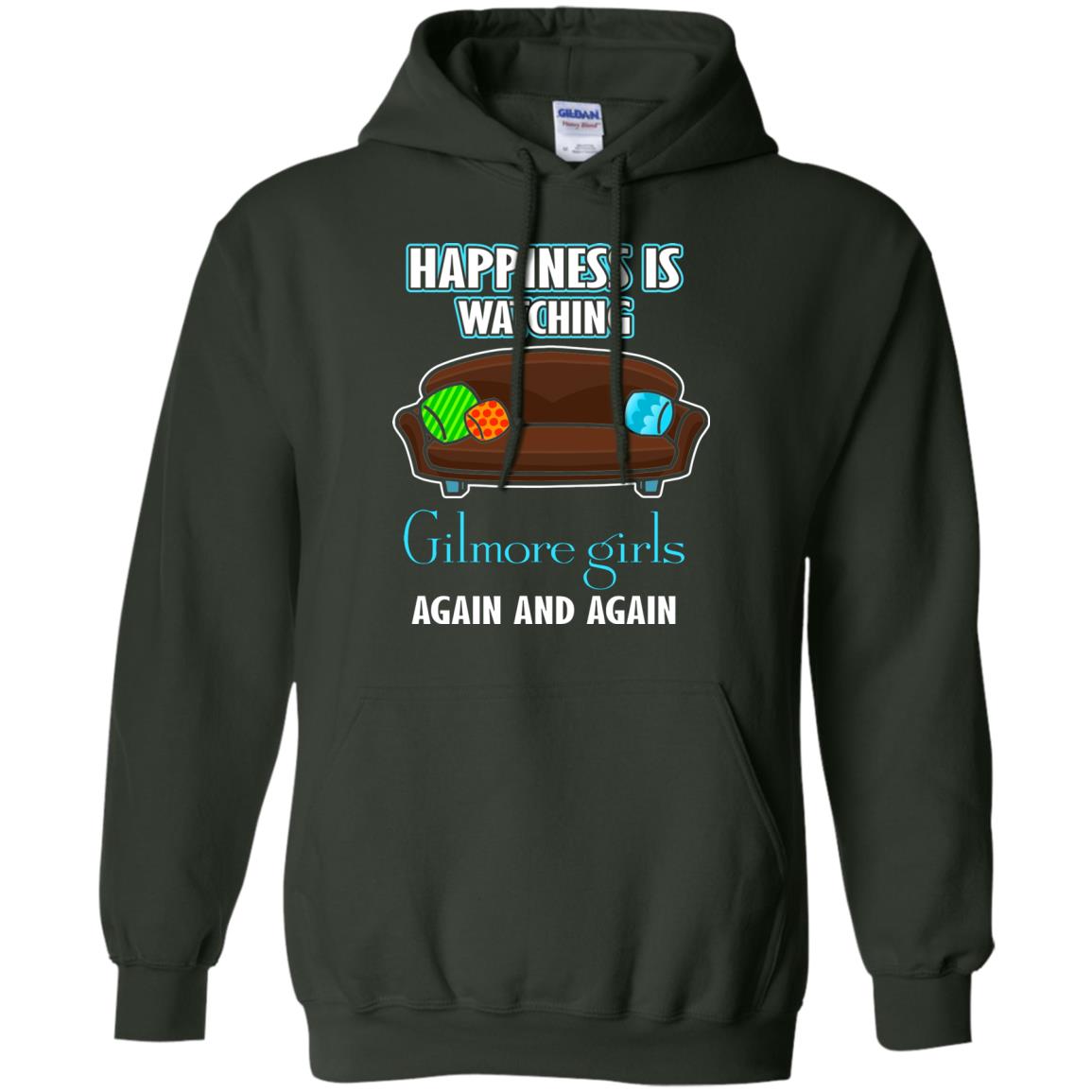 Happiness Is Watching Gilmore Girls Again And Again Shirt Forest Green