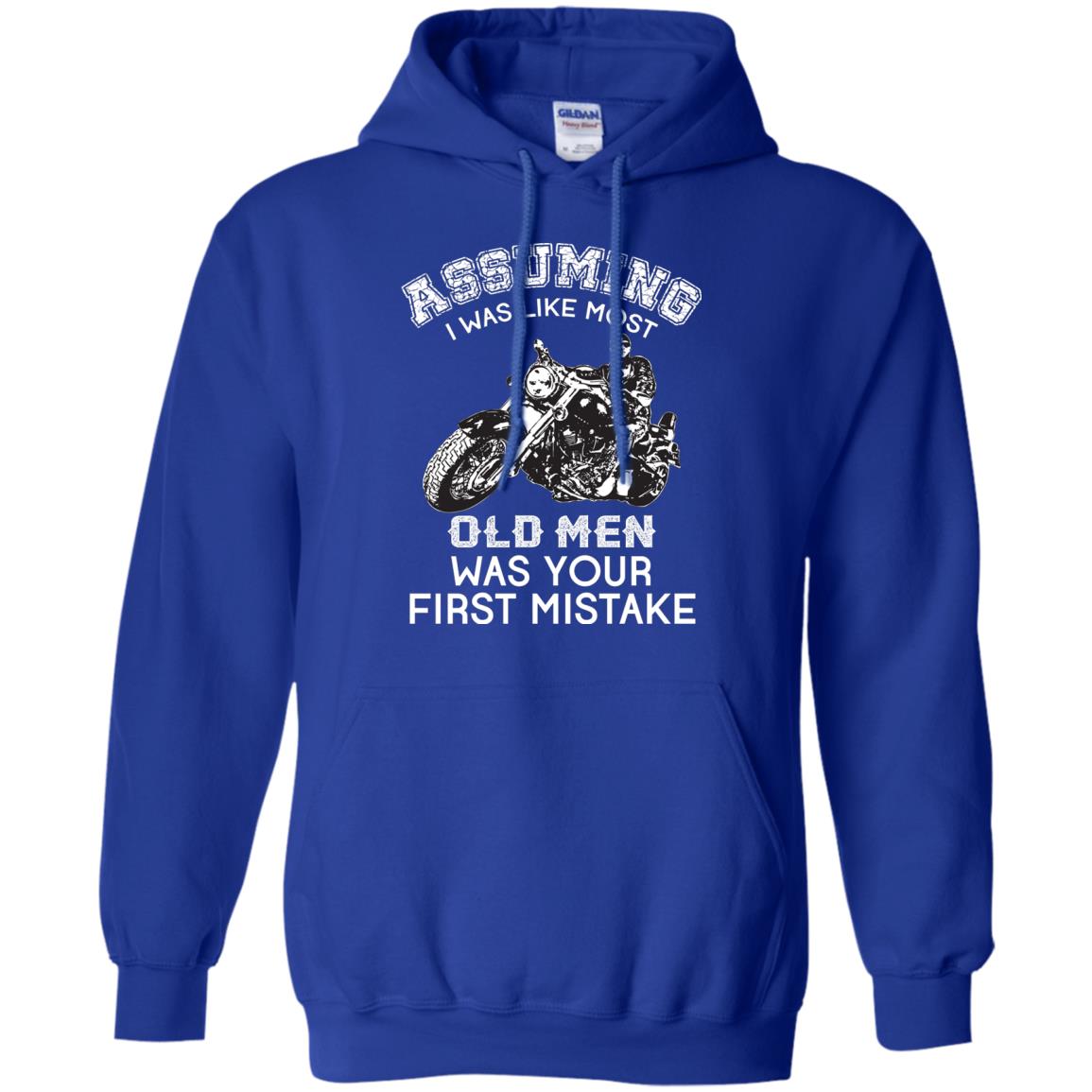 Assuming I Was Like Most Old Men Motorcycle Lover T-shirt Royal