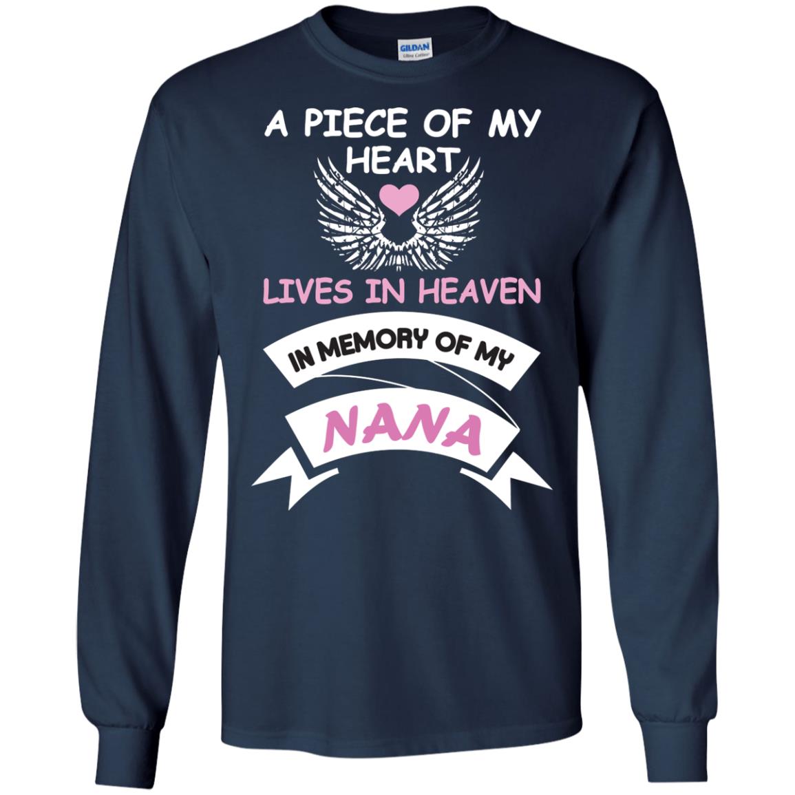 A Piece Of My Heart Lives In Heaven In Memory Of My Nana Shirt Navy