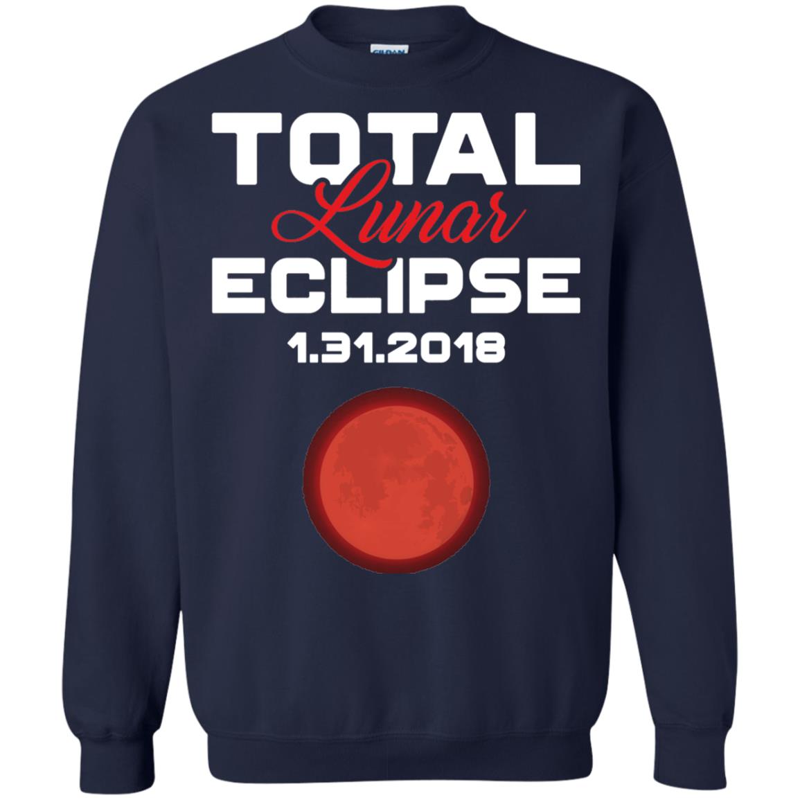 Eclipse January 31st 2018 Total Lunar Eclipse T-shirt Blood Moon Navy