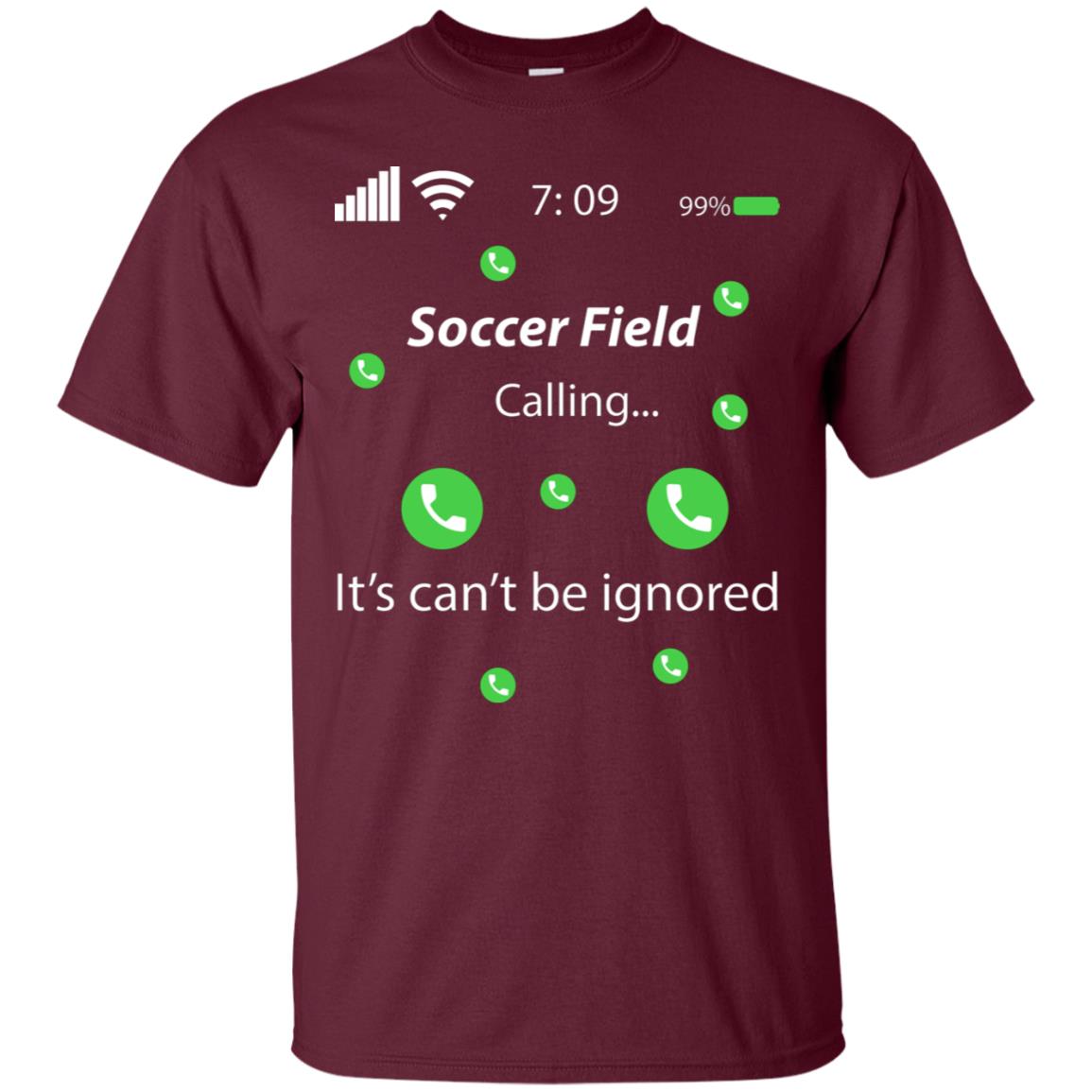 Soccer Field Is Calling It Can't Be Ignored Soccer Lovers Shirt Maroon