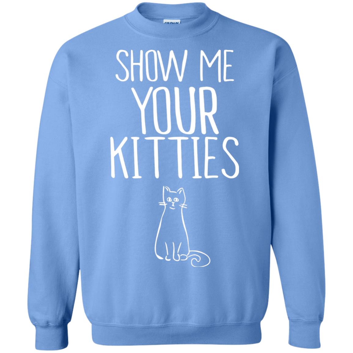 Cat Lover T-shirt Show Me Your Kitties Carolina Blue