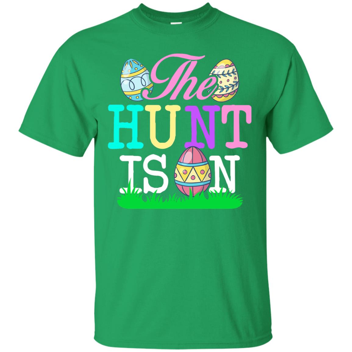 Easter Shirt The Hunt Is On Irish Green