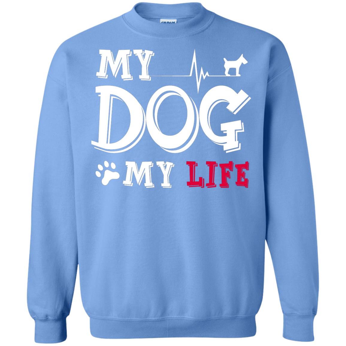 Dog Lovers T-shirt My Dog My Life Carolina Blue