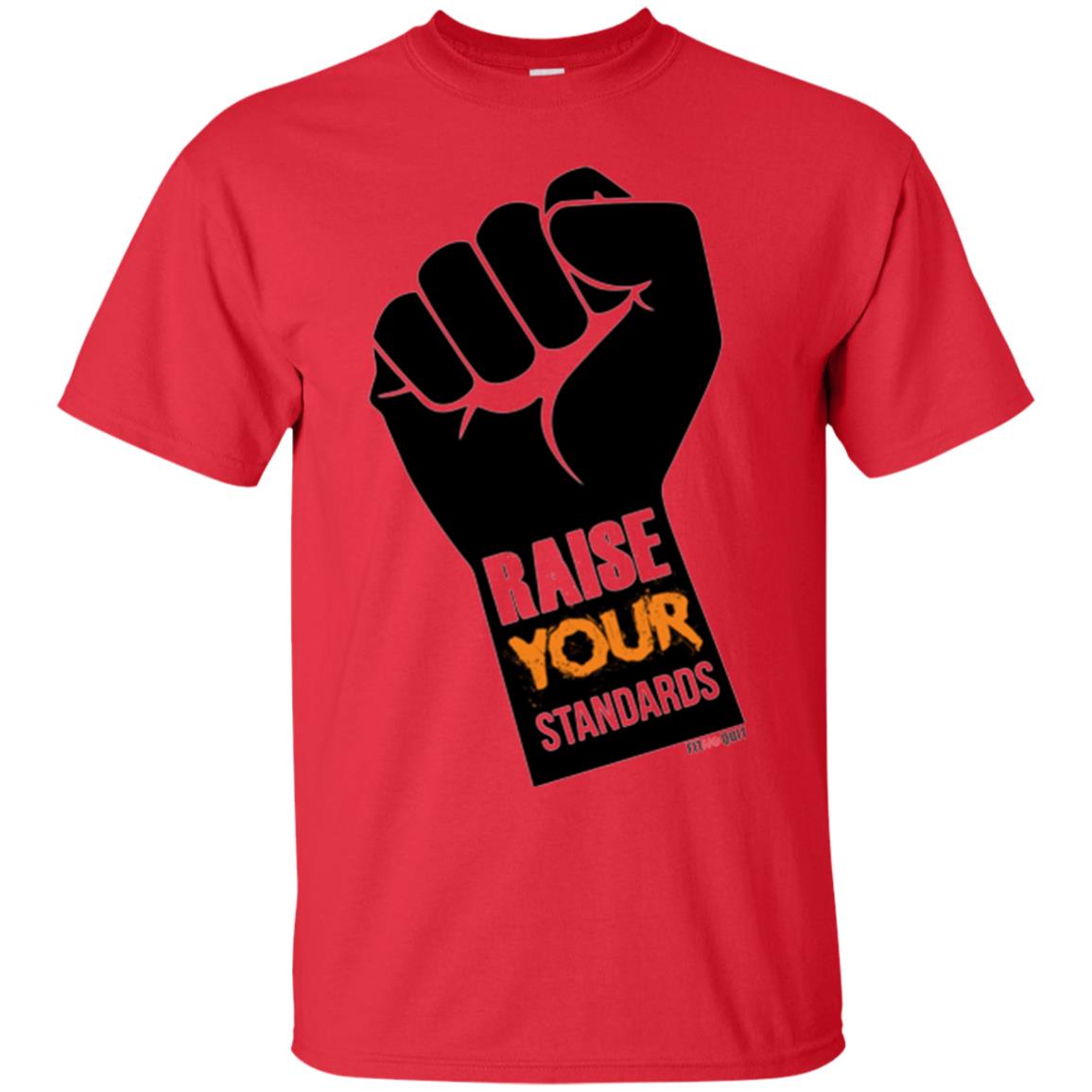 Raise Your Standards Motivatitonal Fitnoquit T-shirt Red