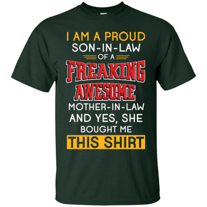 Mommy T-shirt I Am A Proud Son In Law Of A Freaking Awesome Mother -in-law And Yes She Bought Me This Shirt Forest