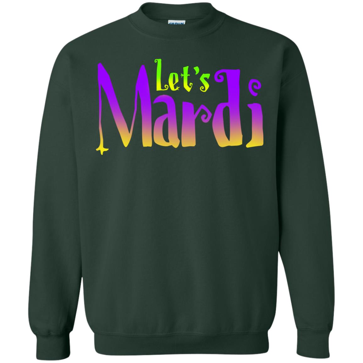 Mardi Gras T-shirt Let's Mardi Forest Green