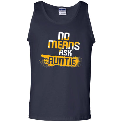 No Mean Ask Auntie Aunt Shirt For Womens Navy