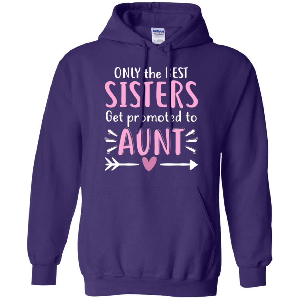 Aunt T-shirt Only The Best Sisters Get Promoted To Aunt Purple