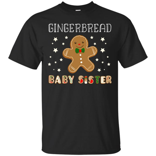 Gingerbread Baby Sister X-mas Gift Family Shirt For Girls Black