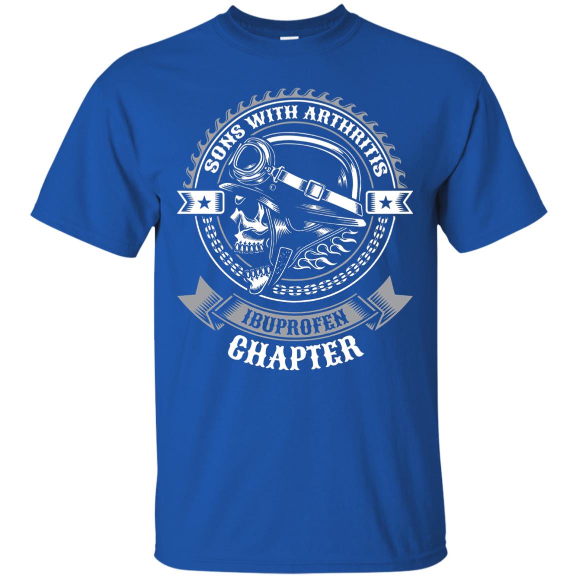 Sons With Arthritis Ibuprofen Chapter Funny Bikers Shirt Royal