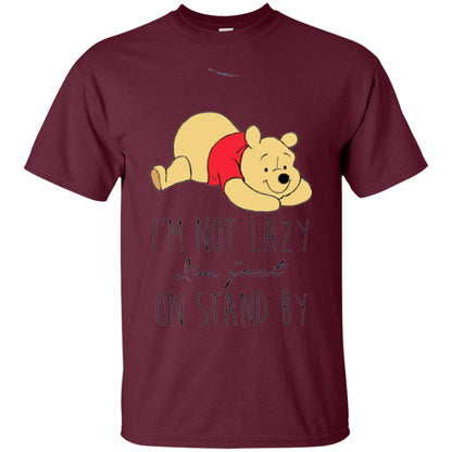 Bear Lover T -shirt I_m Not Lazy I_m Just On Stand By Maroon