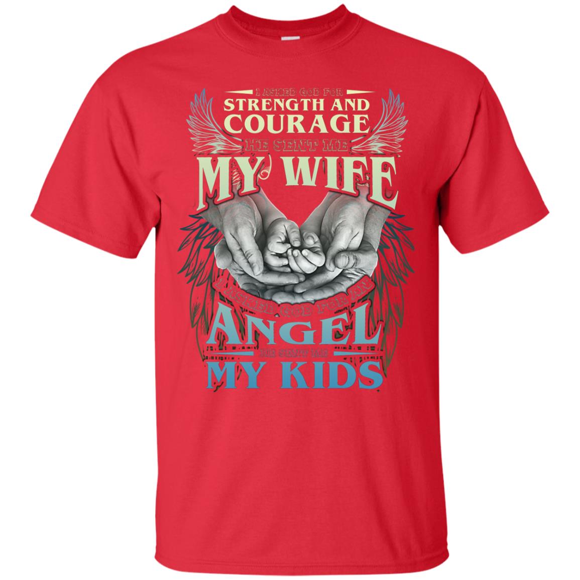 He Sent Me My Wife And My Kids Family Shirt Red