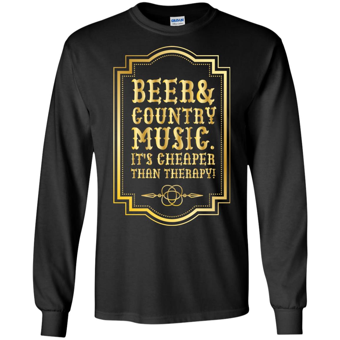 Beer Country Music Its Cheaper Than Therapy Beer Lover Shirt Black